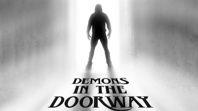 Demons in the Doorway