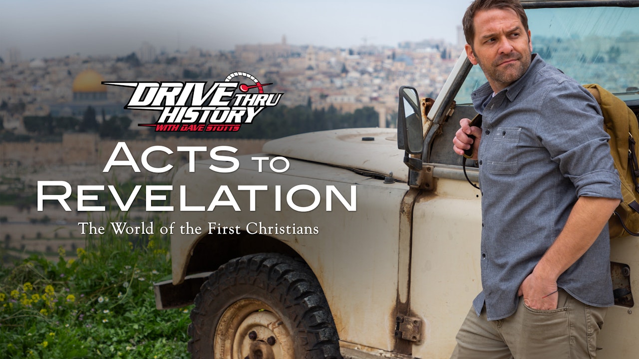 Drive Thru History: Acts to Revelation