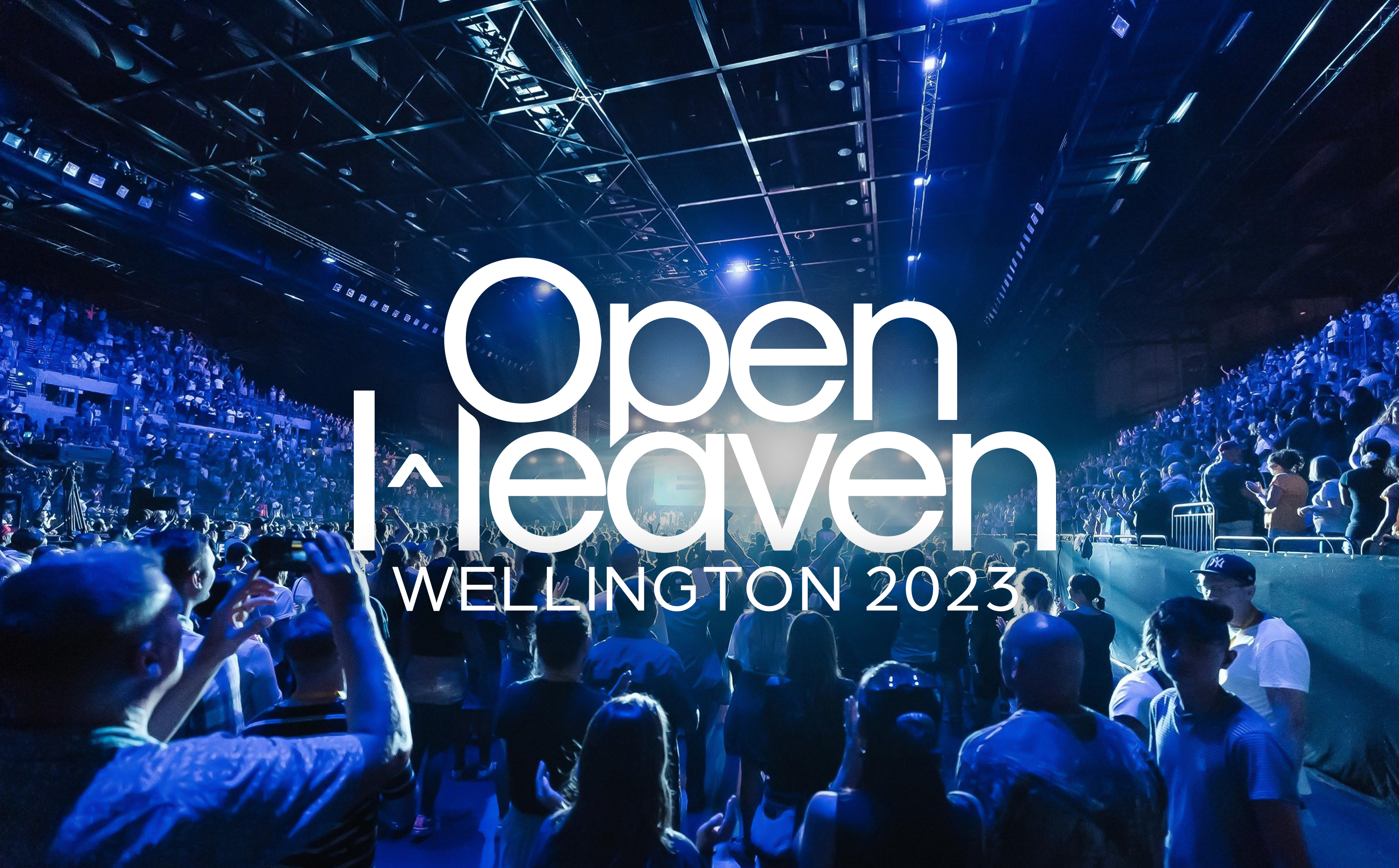 Open Heaven Wellington 2023