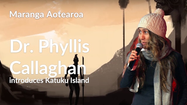 11. Dr. Phyllis Callaghan - KATUKU ISLAND