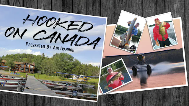 Hooked on Canada