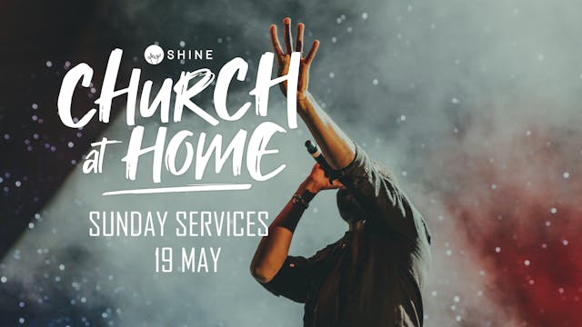 Church at Home - 19 May 2024