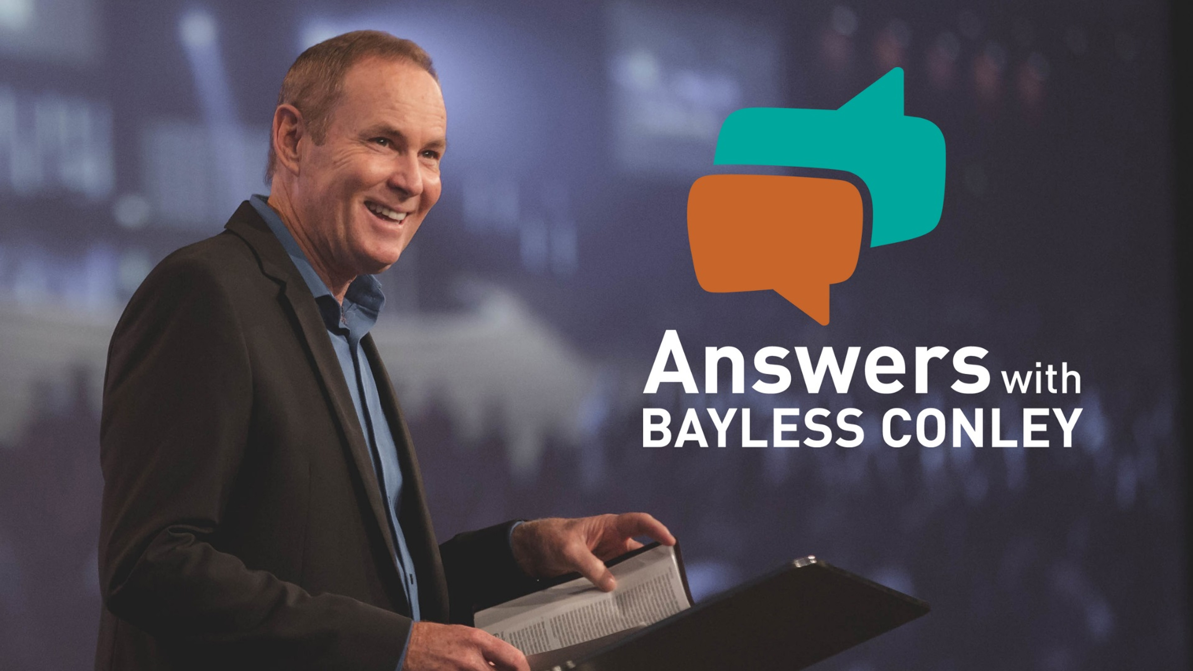Answers with Bayless Conley