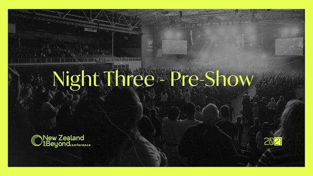 NIGHT THREE - Pre-Show