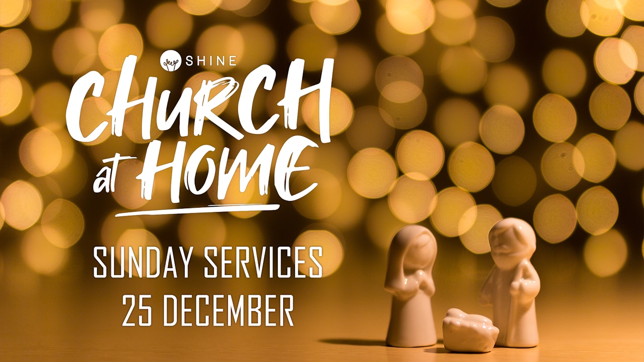 Church at Home - 25 December 2022