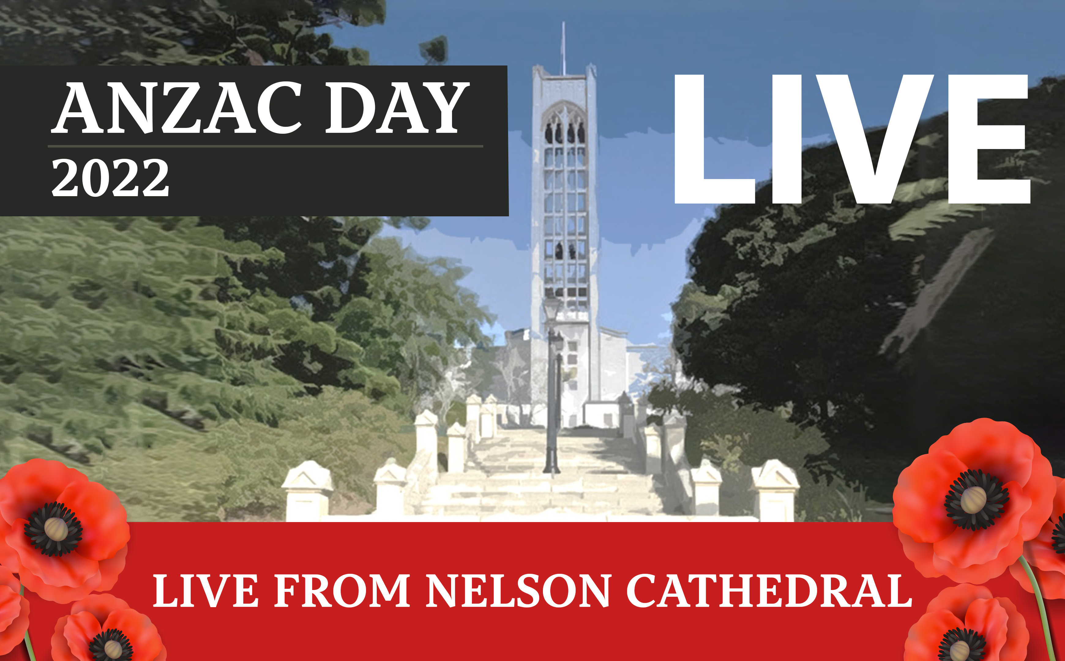 ANZAC Day RSA Service - Live from Nelson Cathedral