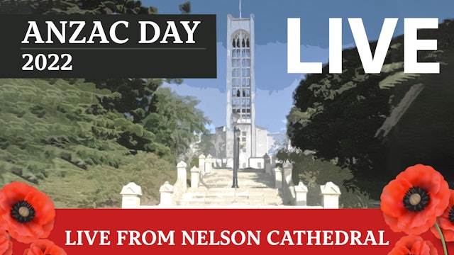 ANZAC Day RSA Service - Live from Nelson Cathedral