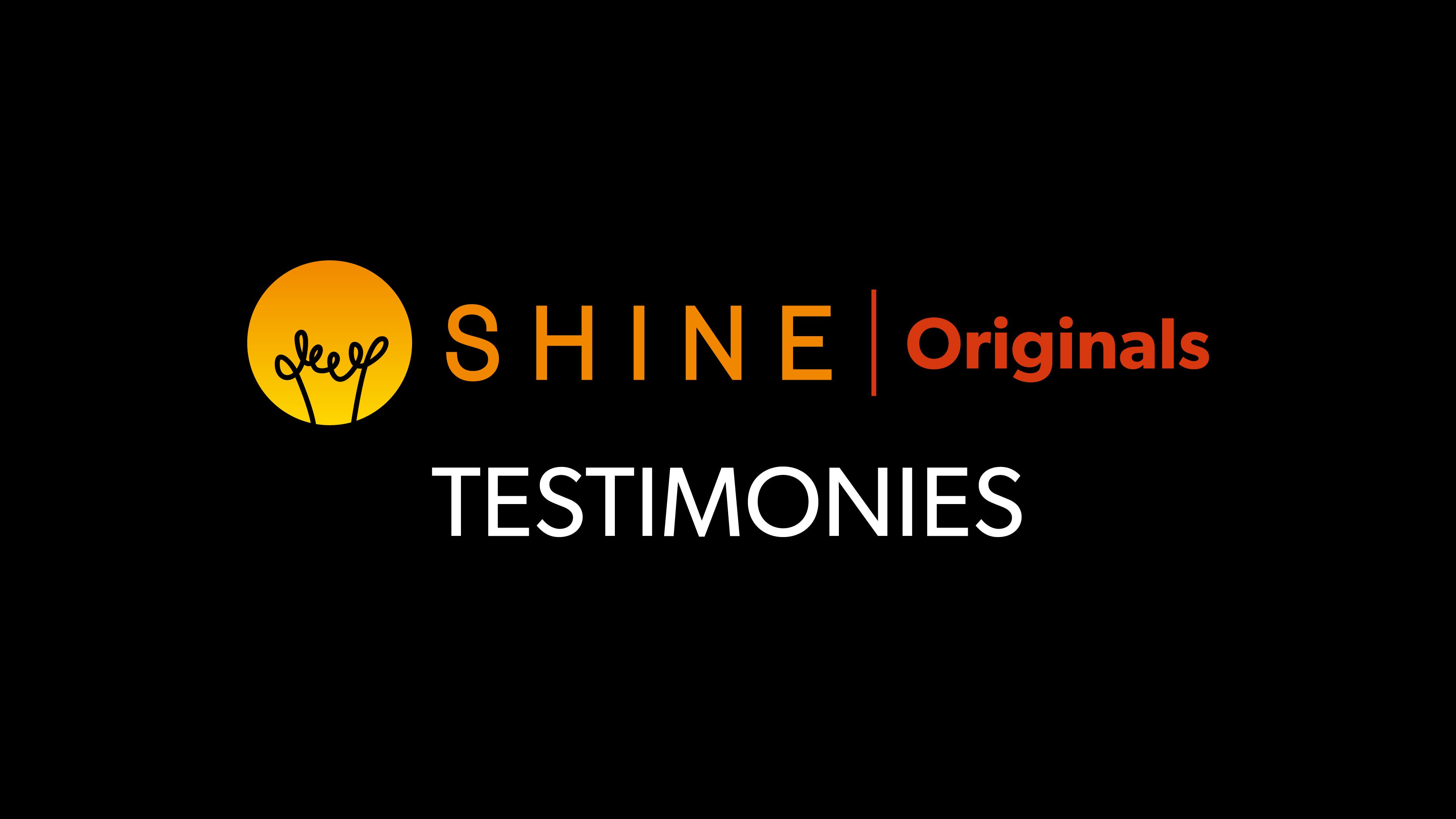 Shine Originals - Testimonies