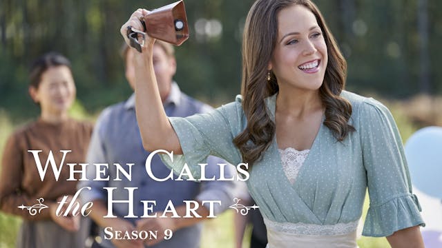 When Calls The Heart - Season 9