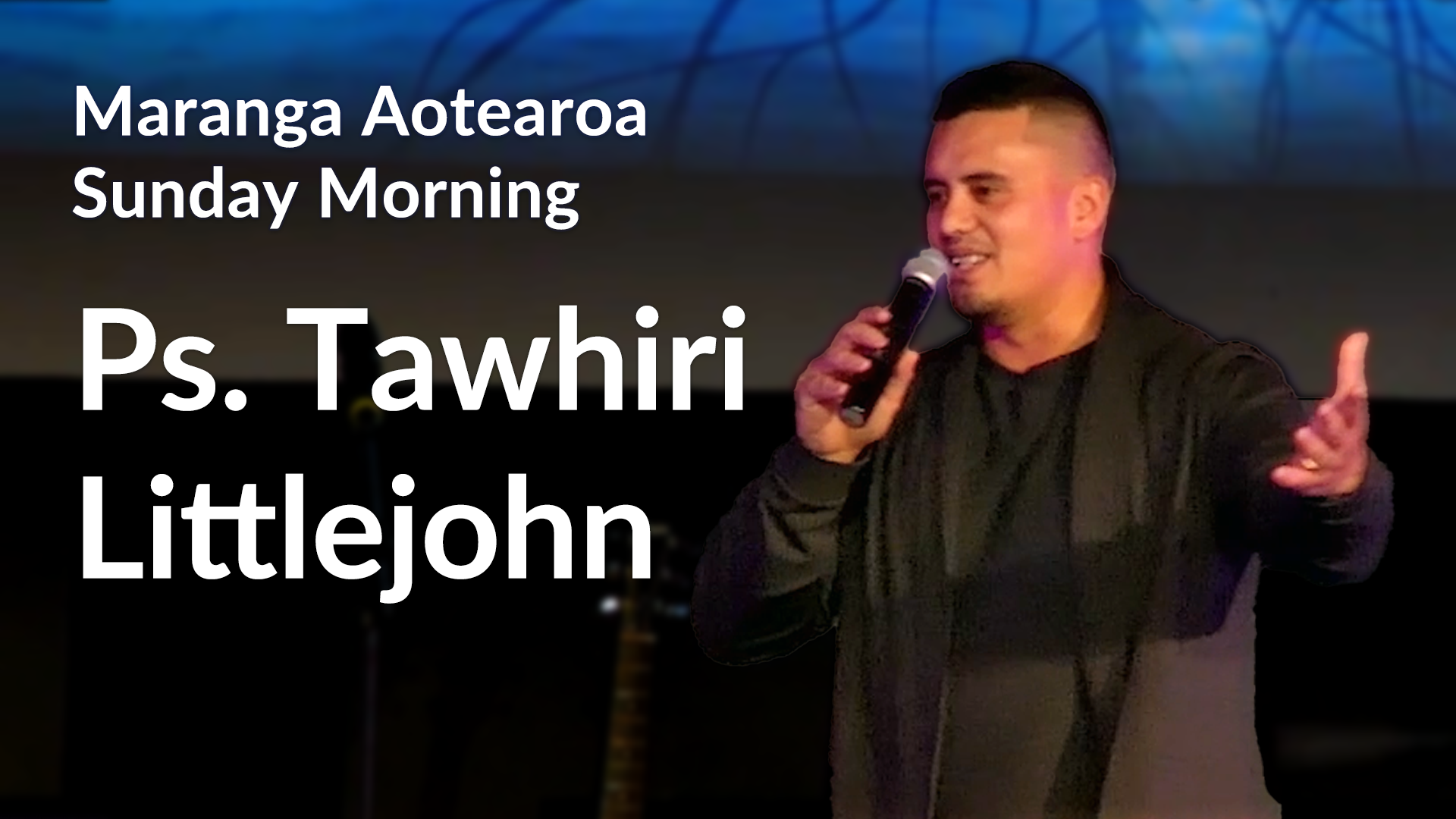 CLOSING SESSION - Ps. Tawhiri Littlejohn