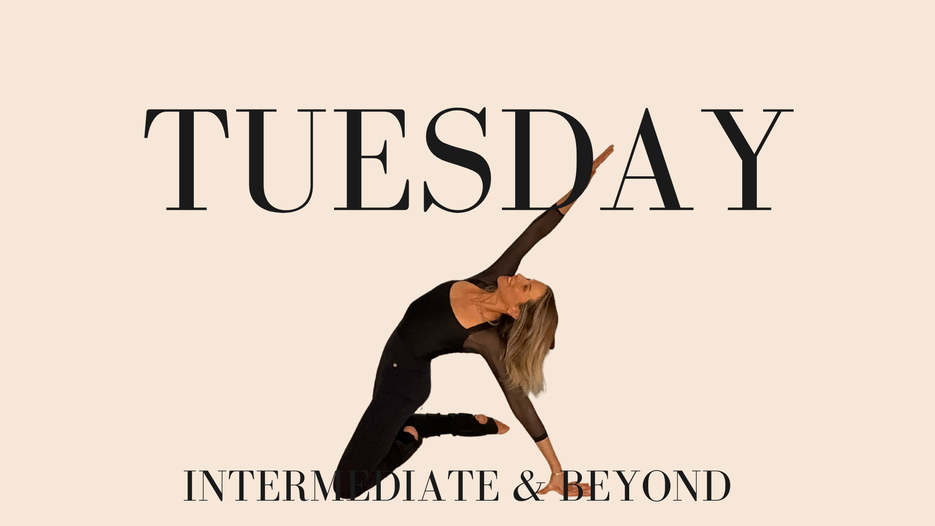 Tuesday - Intermediate & Beyond