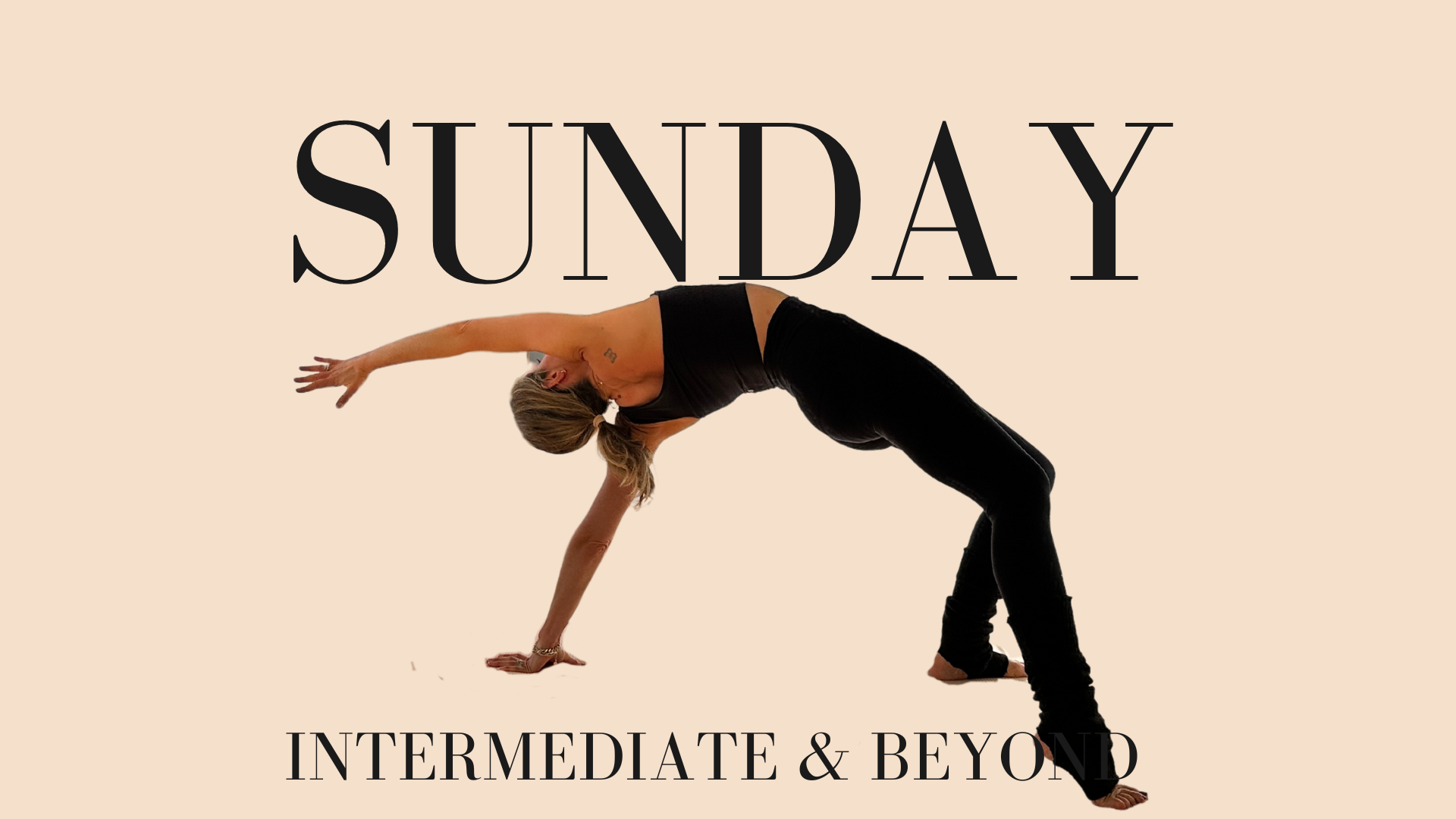 Sunday - Intermediate & Beyond