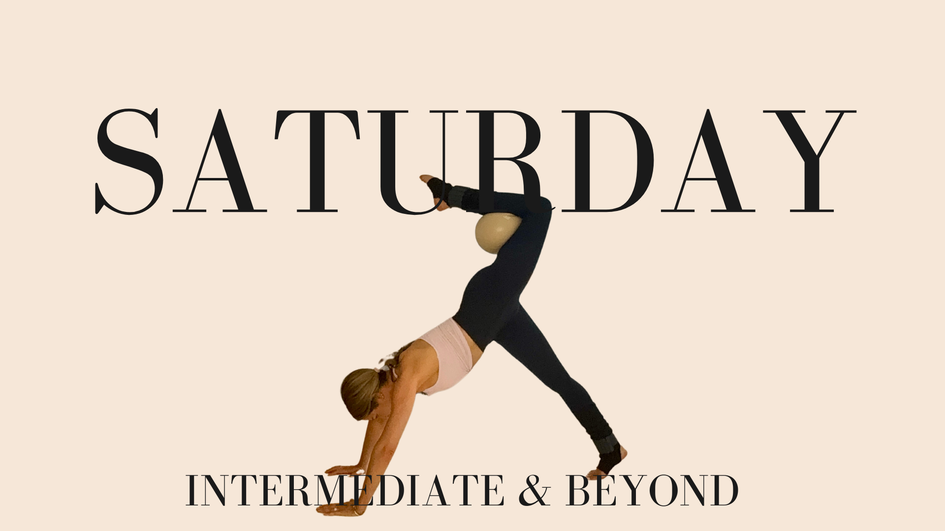 Saturday - Intermediate & Beyond