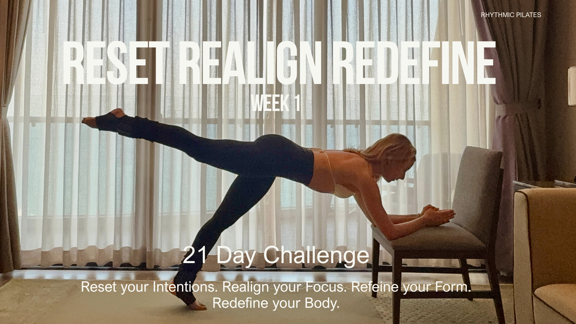 RESET REALIGN & REDEFINE - 21 Day Challenge Week 1