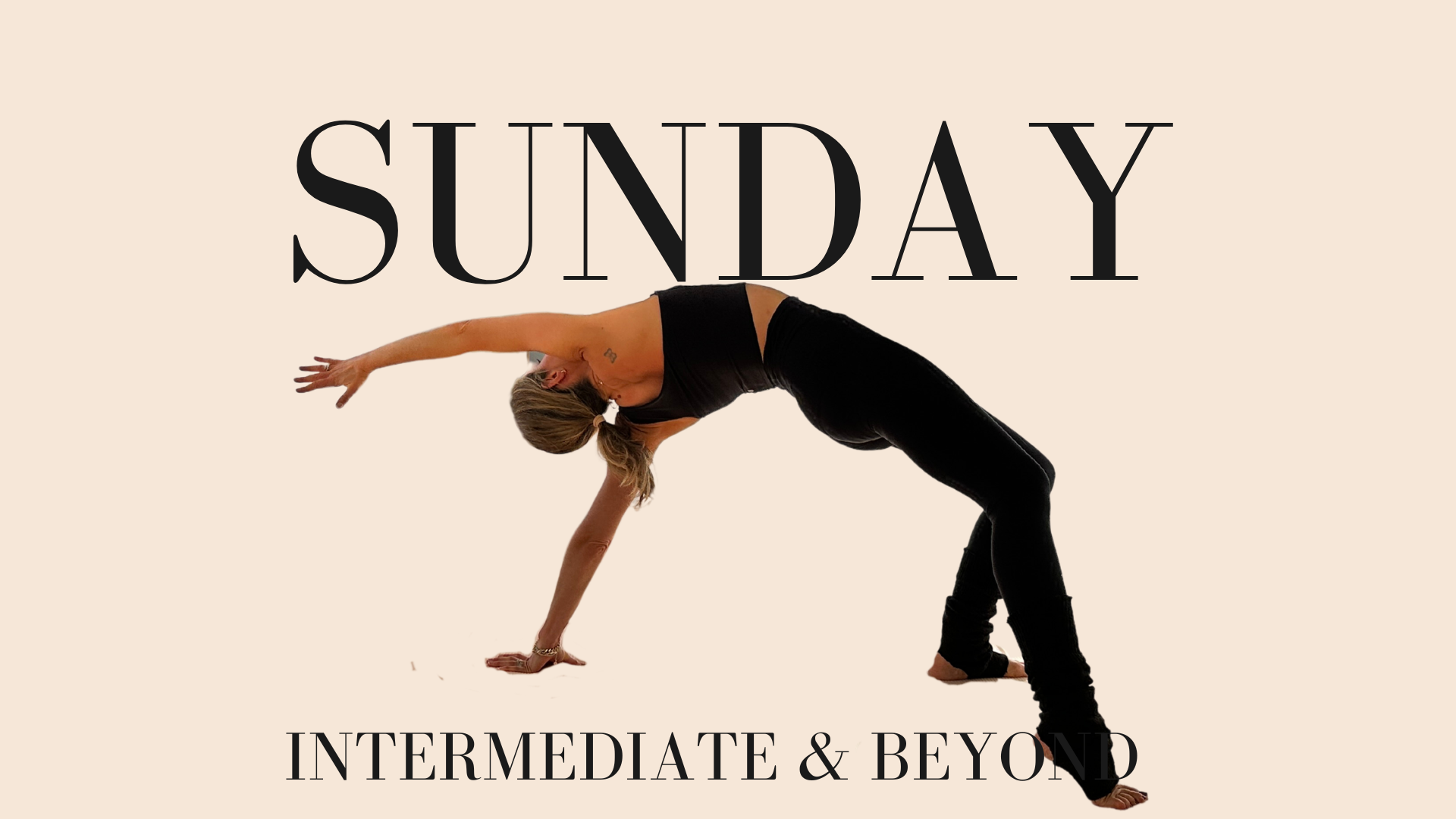 Sunday - Intermediate & Beyond