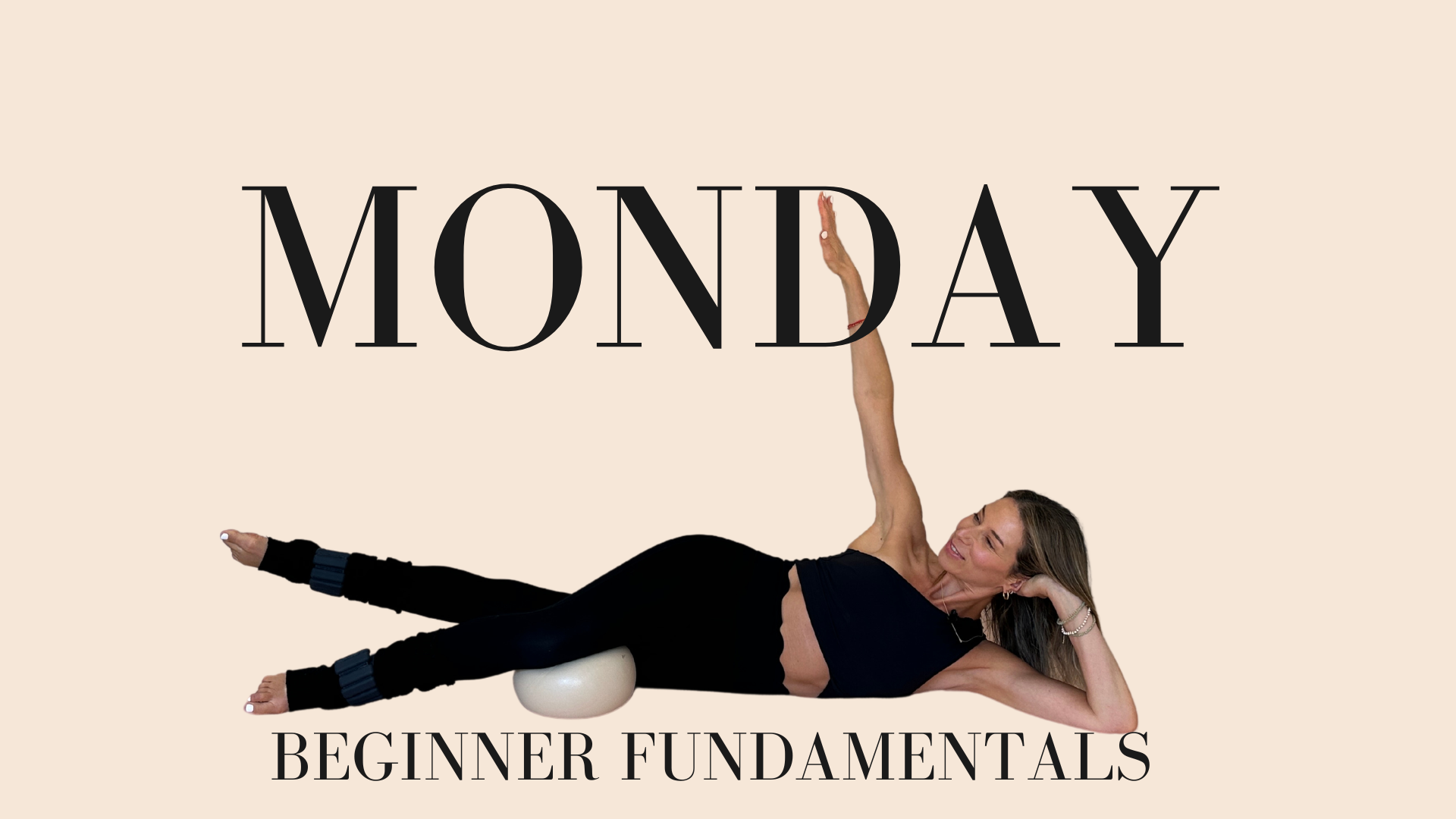 Monday - Foundational Class