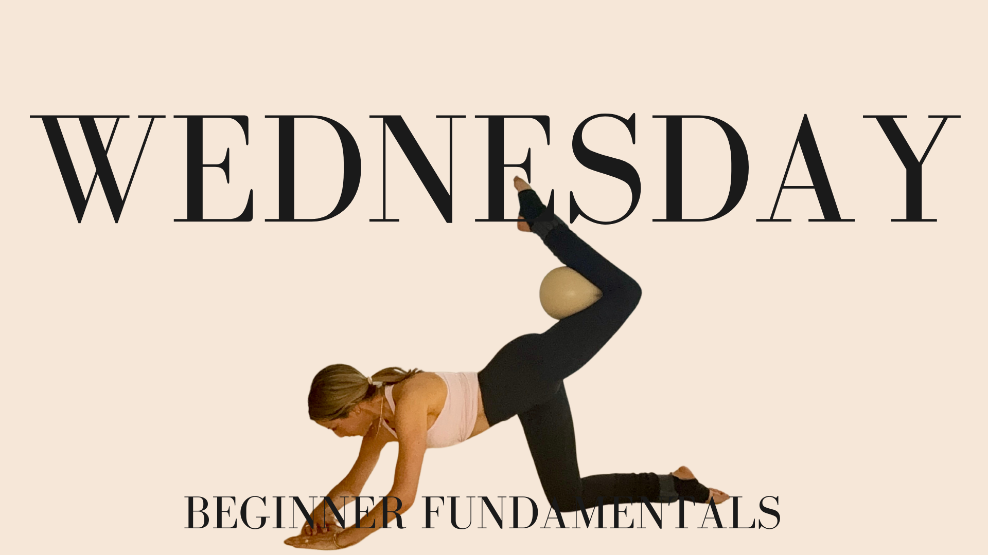 Wednesday - Foundational Class