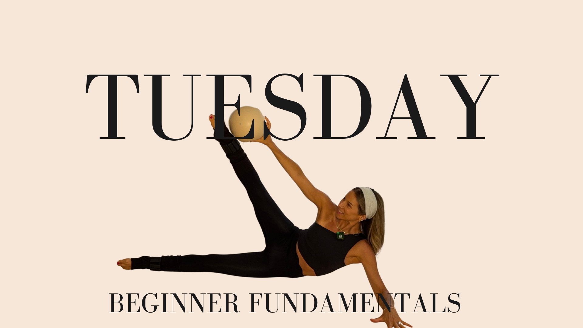 Tuesday - Foundational Class
