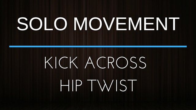 Body Movement Exercise - Kick Across Hip Twist