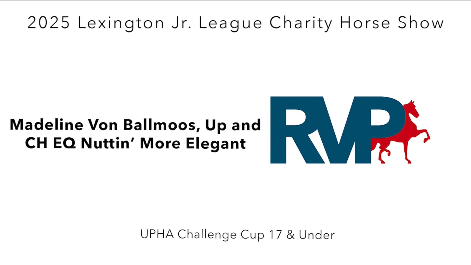 LJL25 - Class 69 - Madeline Von Ballmoos, Up and CH EQ Nuttin' More Elegant