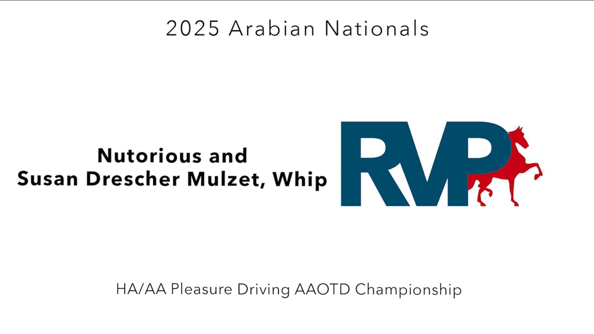 AN25 - Class 565 - Nutorious and Susan Drescher Mulzet, Whip