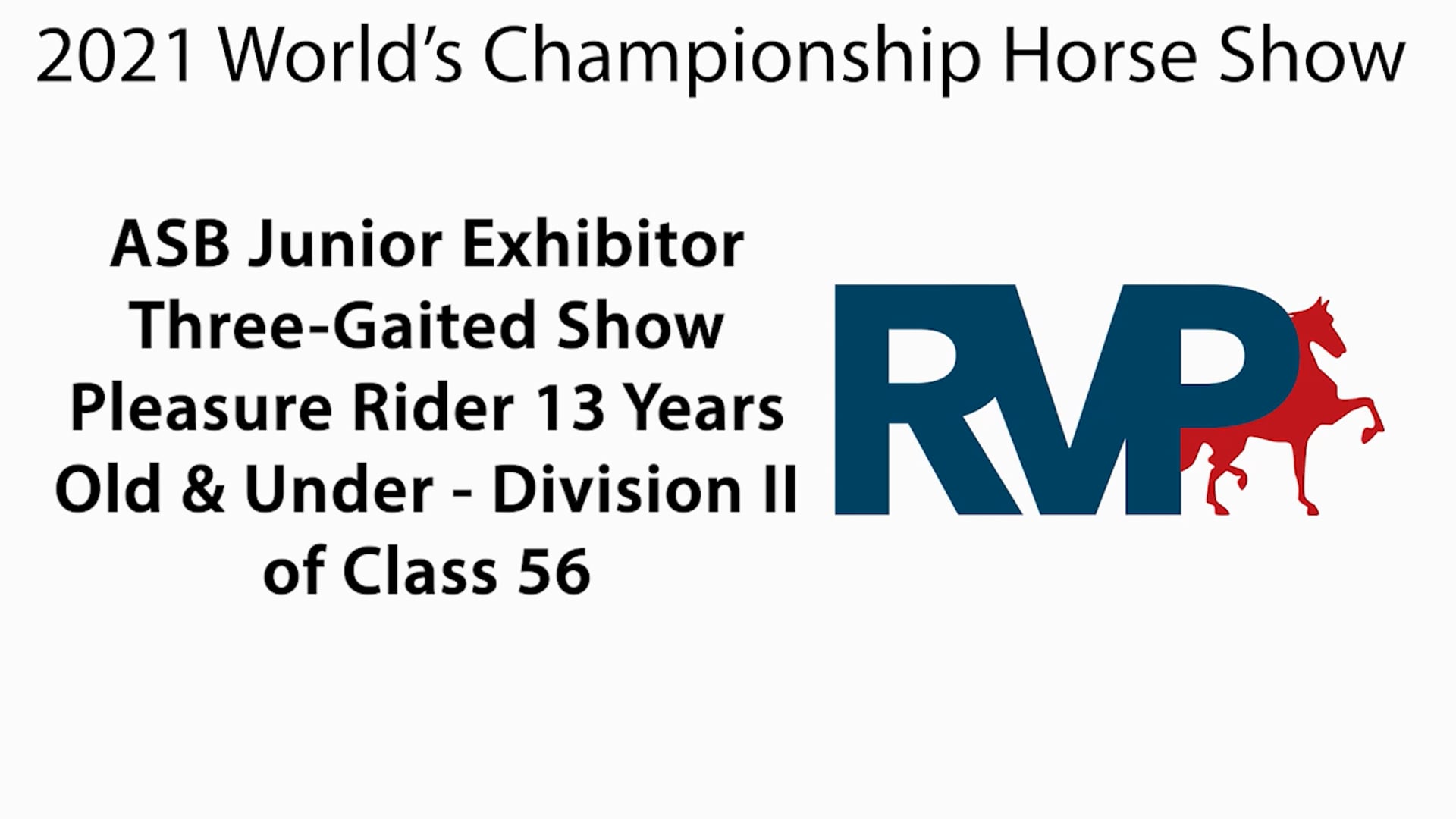 WCHS21 - Class 60 - ASB Junior Exhibitor Three-Gaited Show Pleasure Rider 13 Years Old & Under Division II of Class 56