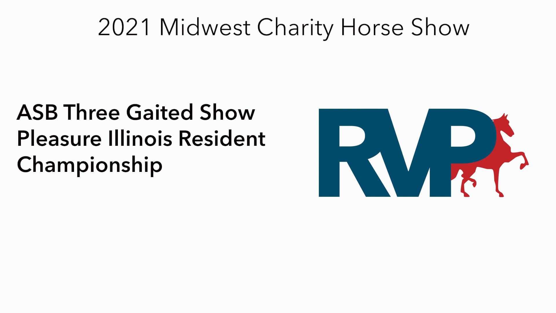 MW21 - Class 97 - ASB Three Gaited Show Pleasure Illinois Resident Championship