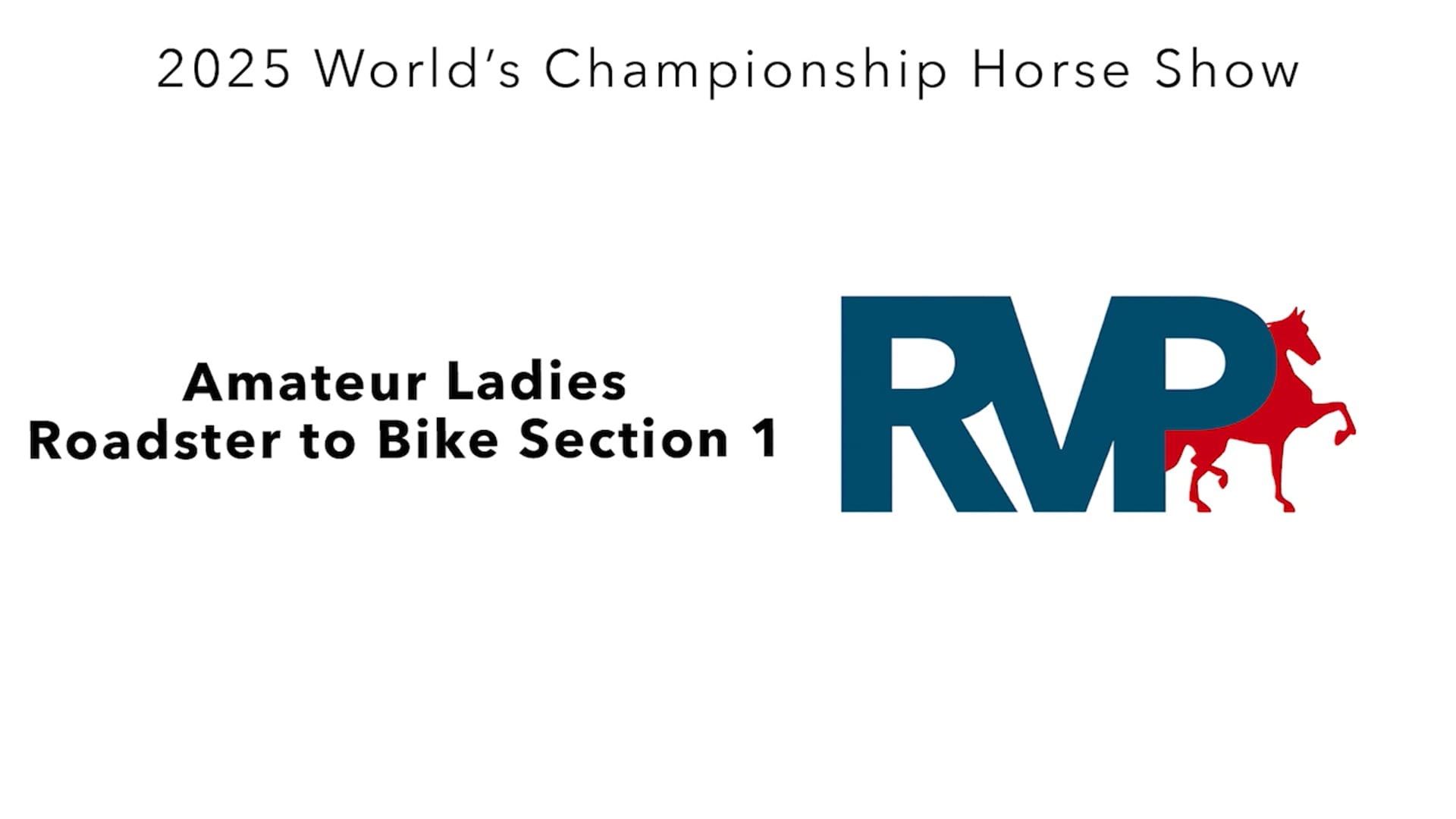 WCHS25 - Class 138 - Amateur Ladies Roadster to Bike Section 1