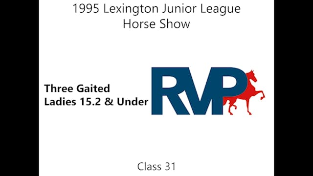 LJL 1995 - Class 31 - Three Gaited La...