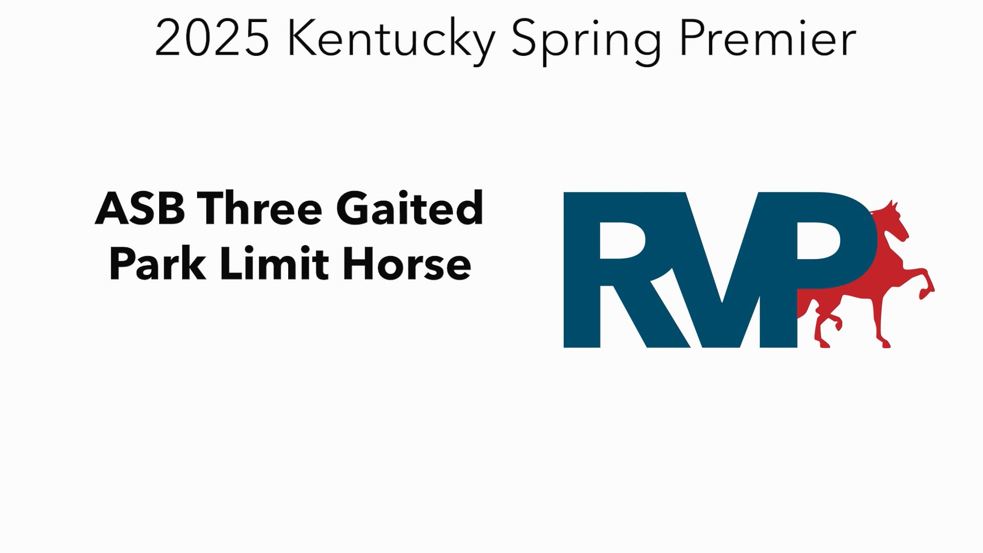 KYSP25 - Class 38 - ASB Three Gaited Park Limit Horse