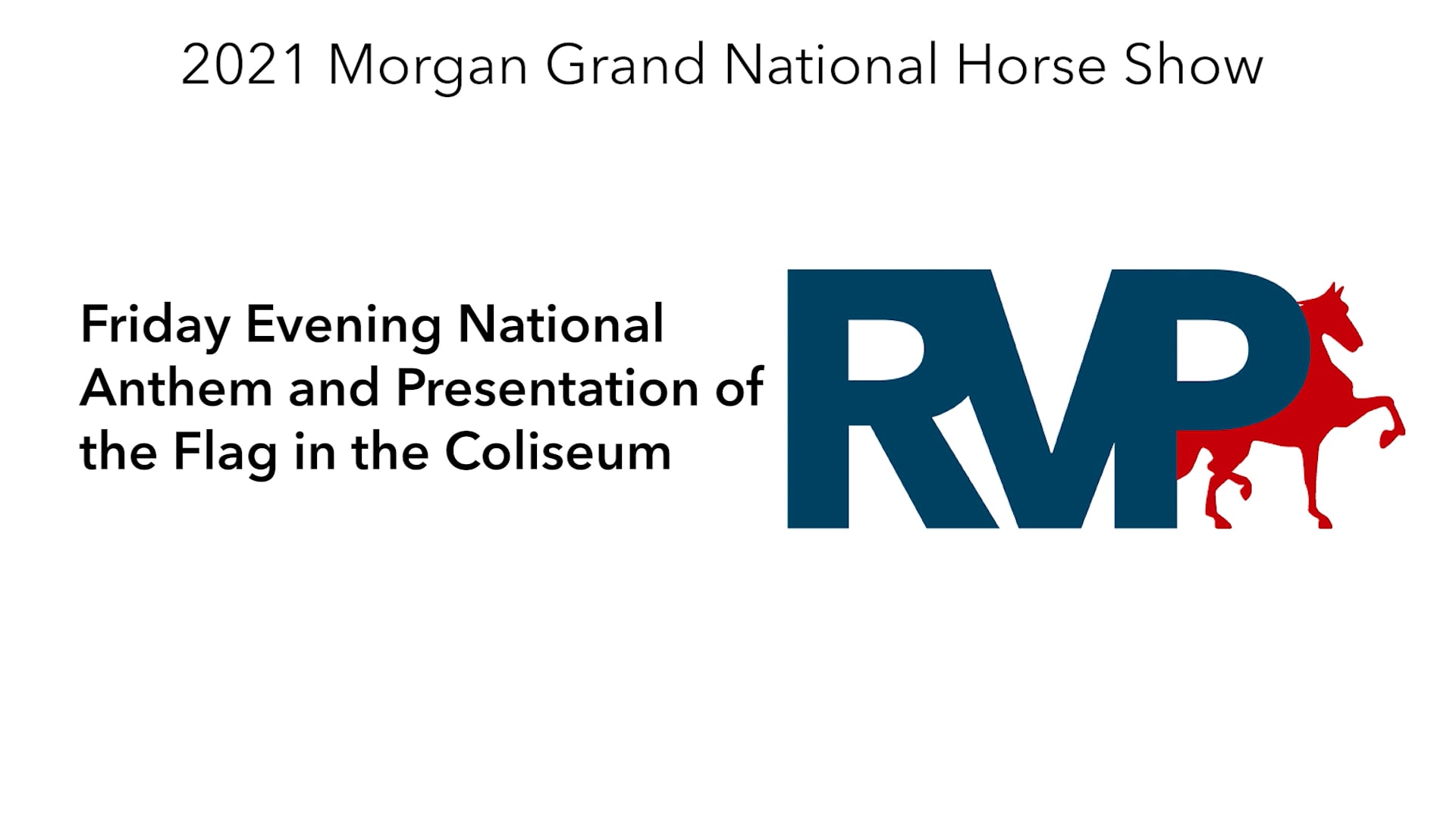 MGN21 - Friday Evening National Anthem and Presentation of the Flag in the Coliseum