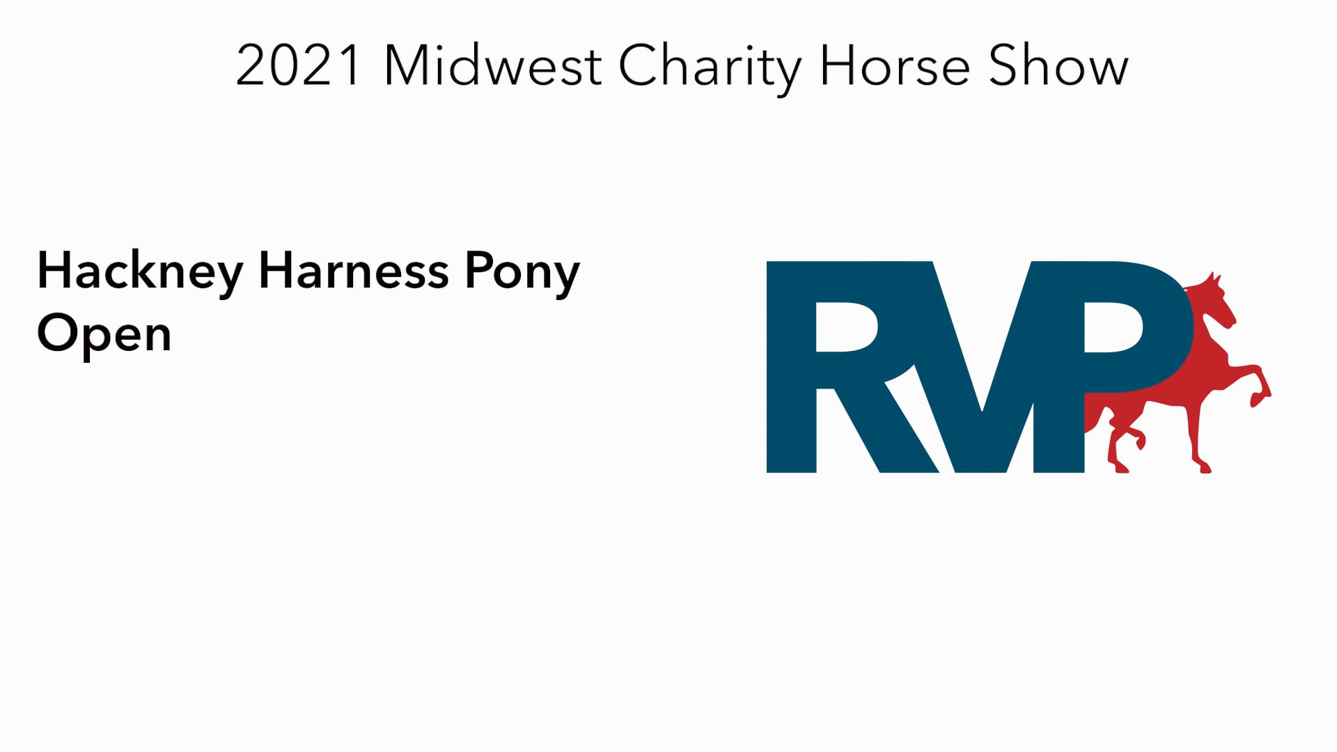 MW21 - Class 69 - Hackney Harness Pony Open