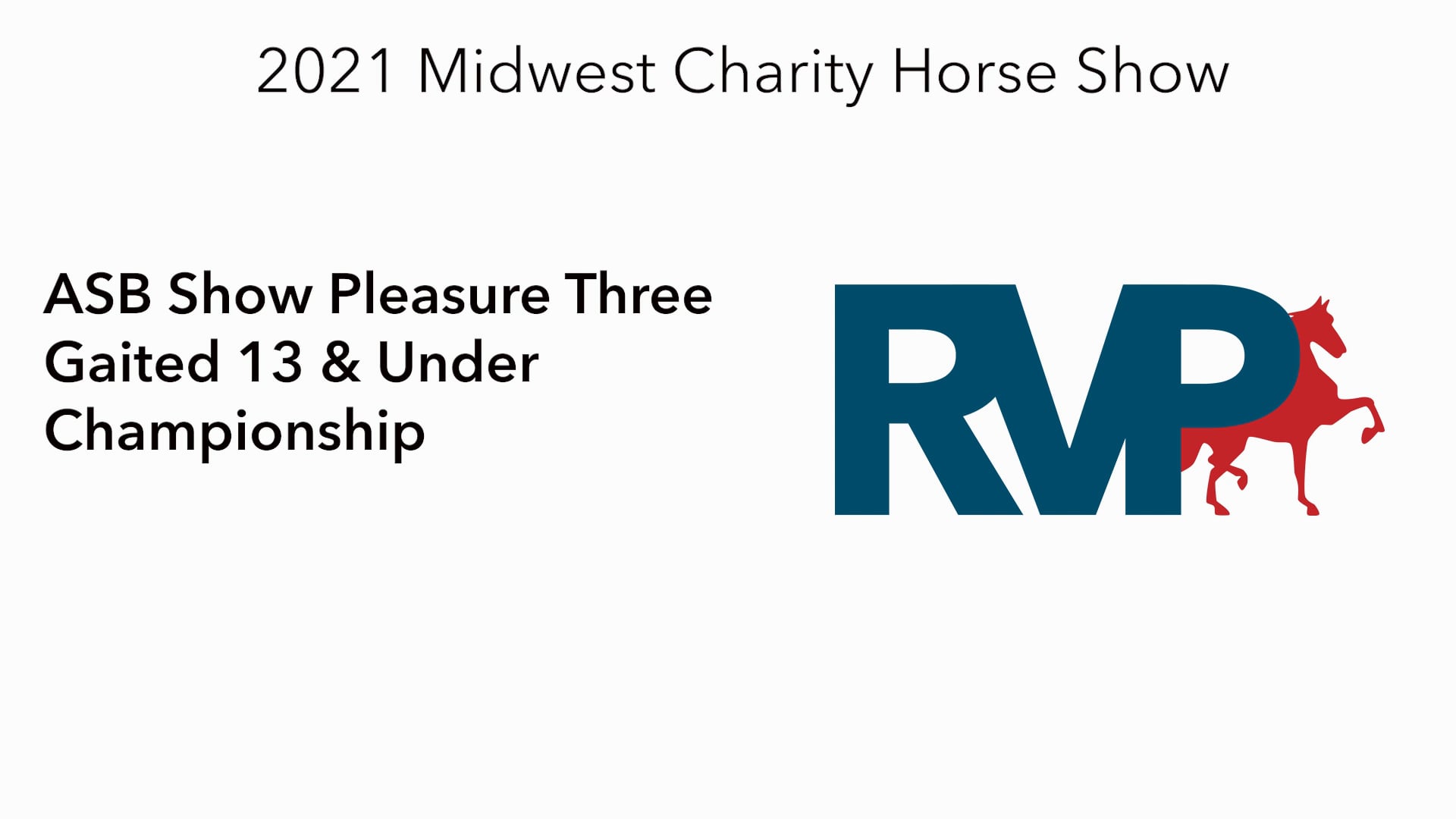 MW21 - Class 91 - ASB Show Pleasure Three Gaited 13 & Under Championship