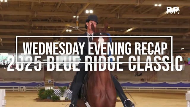 Blue Ridge 2025 - Wednesday Evening R...