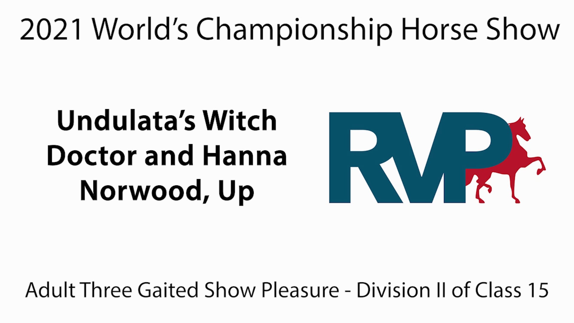 WCHS21 - Class 18 - Undulata's Witch Doctor and Hanna Norwood, Up