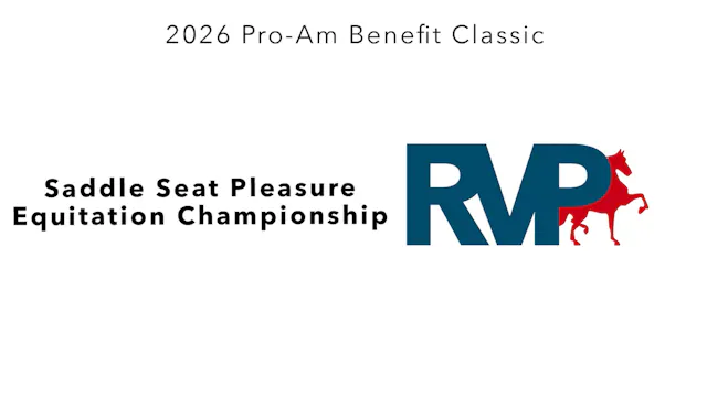 ProAm26 - Class 99 - Saddle Seat Plea...