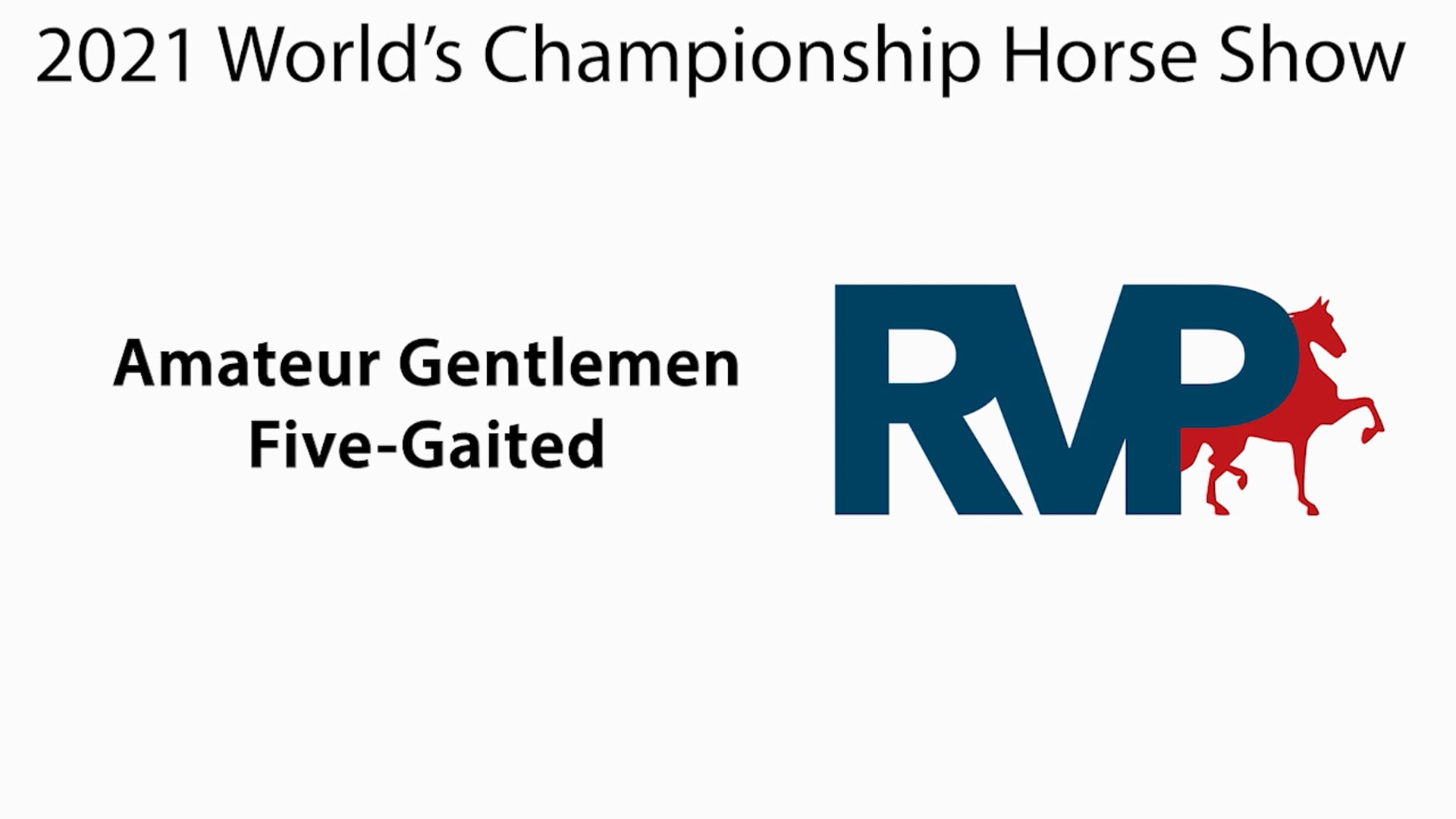 WCHS21 - Class 155 - Amateur Gentlemen Five-Gaited