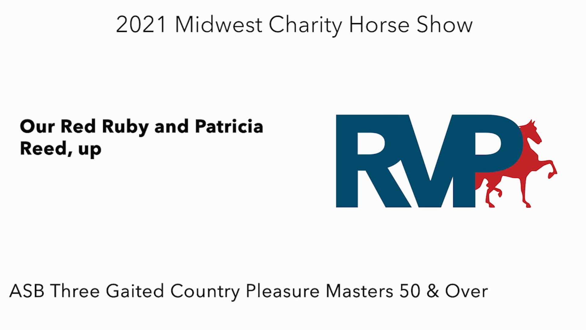 MW21 - Class 99 - Our Red Ruby and Patricia Reed, up