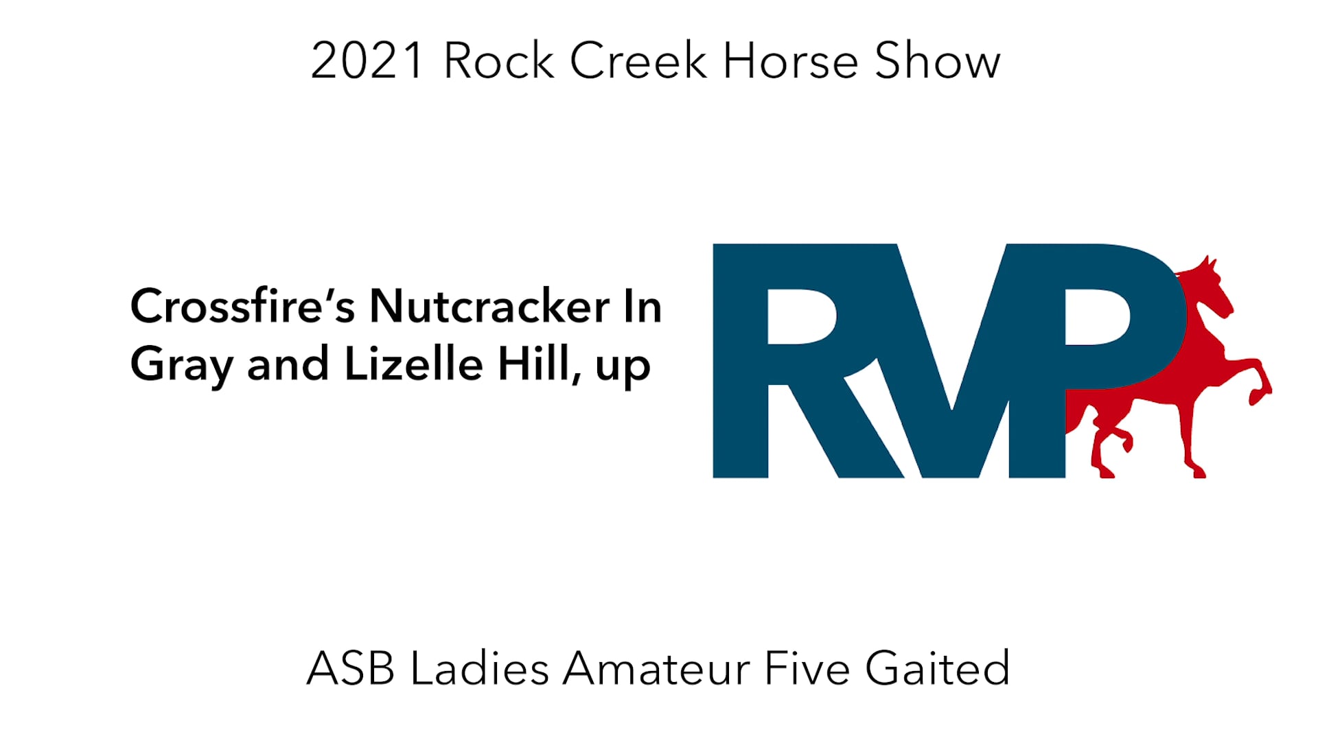 RC21 - Class 16 - Crossfire’s Nutcracker In Gray and Lizelle Hill, up