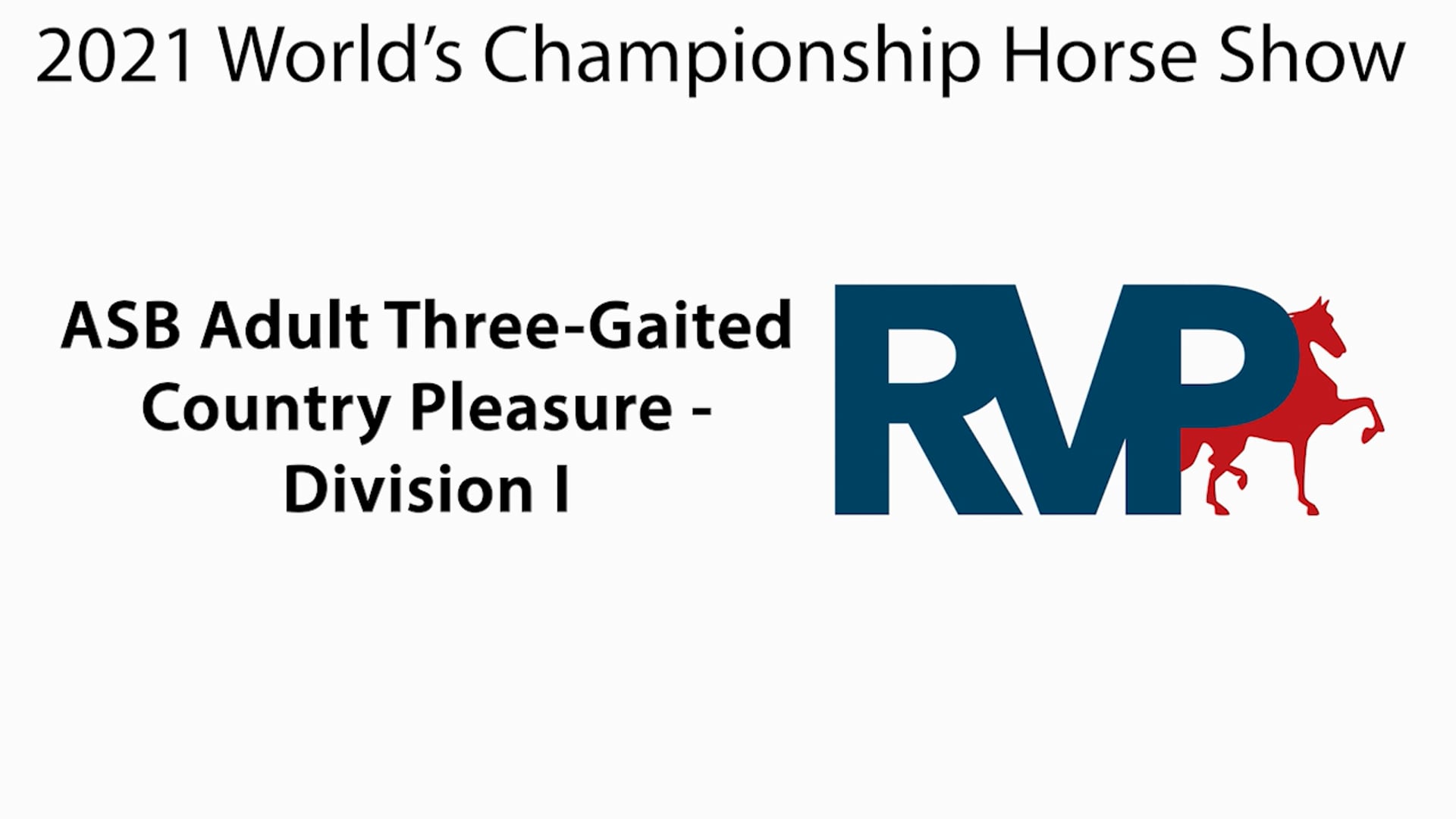 WCHS21 - Class 92 - ASB Adult Three-Gaited Country Pleasure Division I