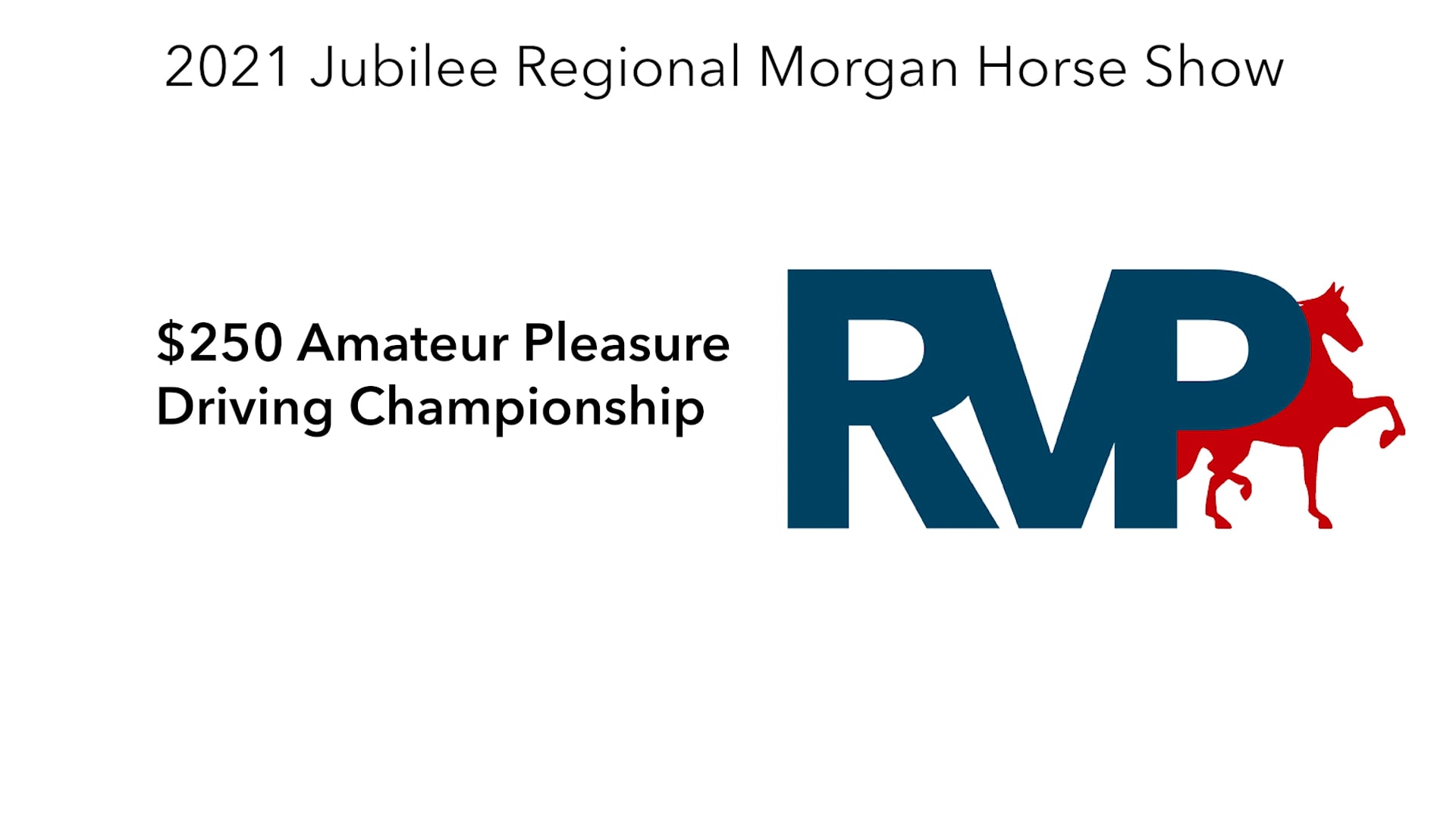 MJ21 - Class 118 - $250 Amateur Pleasure Driving Championship