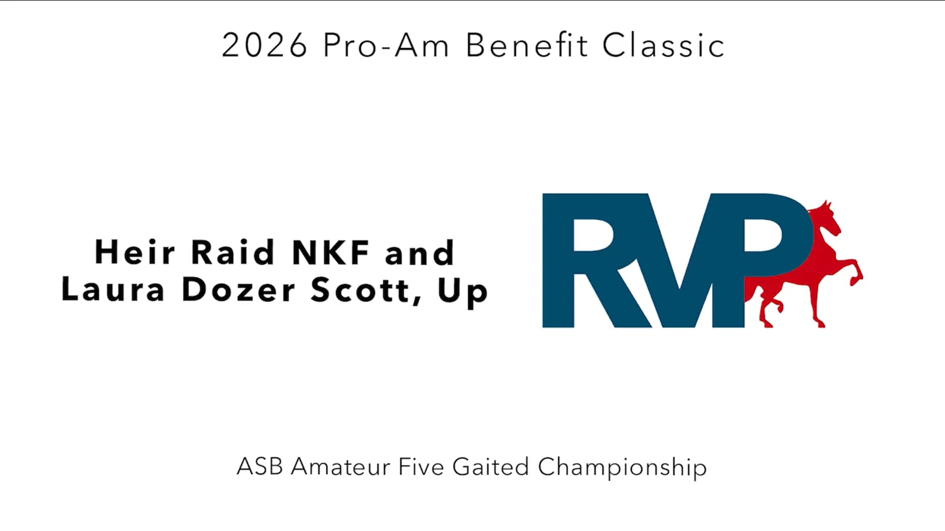 ProAm26 - Class 180 - Heir Raid NKF and Laura Dozer Scott, Up