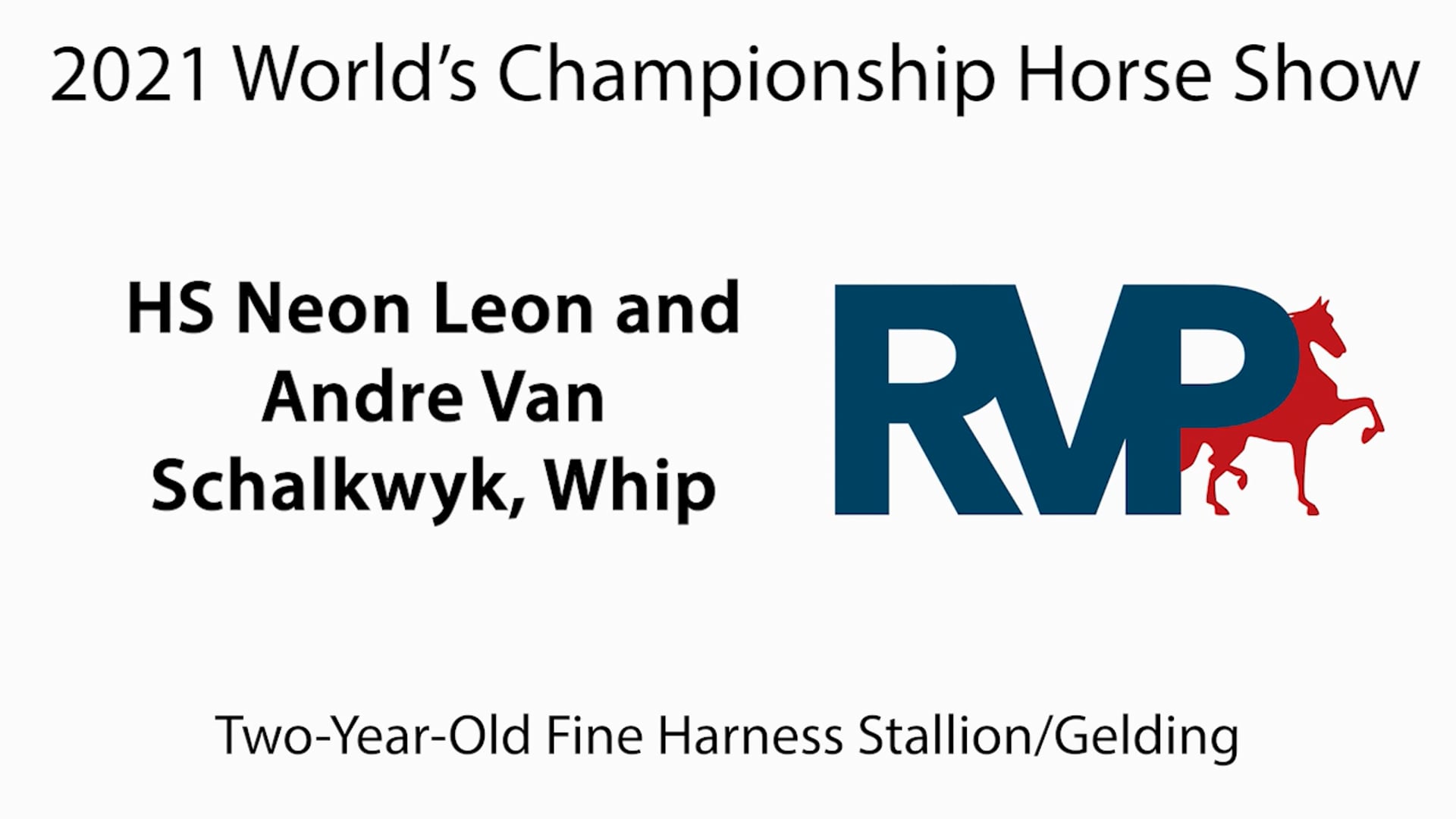 WCHS21 - Class 191 - HS Neon Leon and Andre Van Schalkwyk, Whip