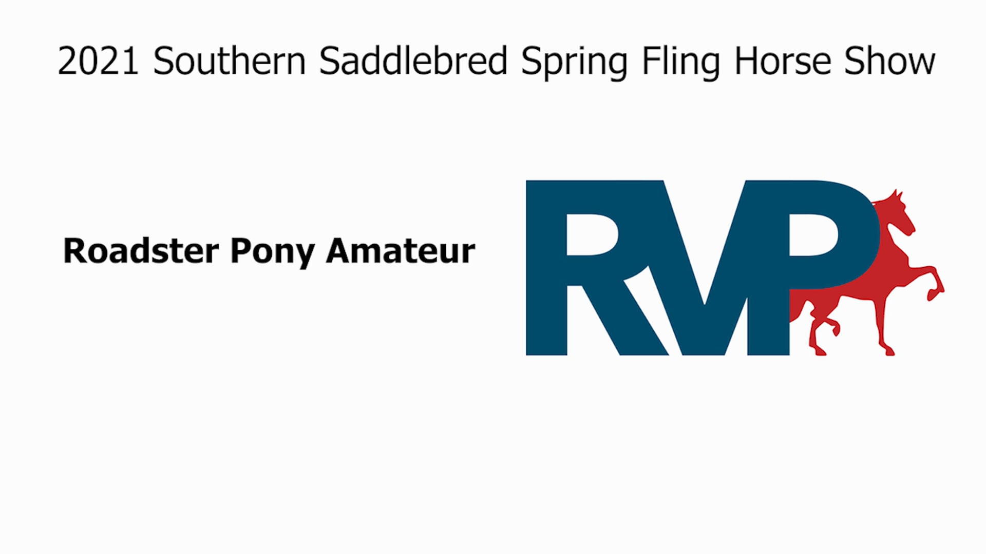 SSSF21 - Class 31 - Roadster Pony Amateur