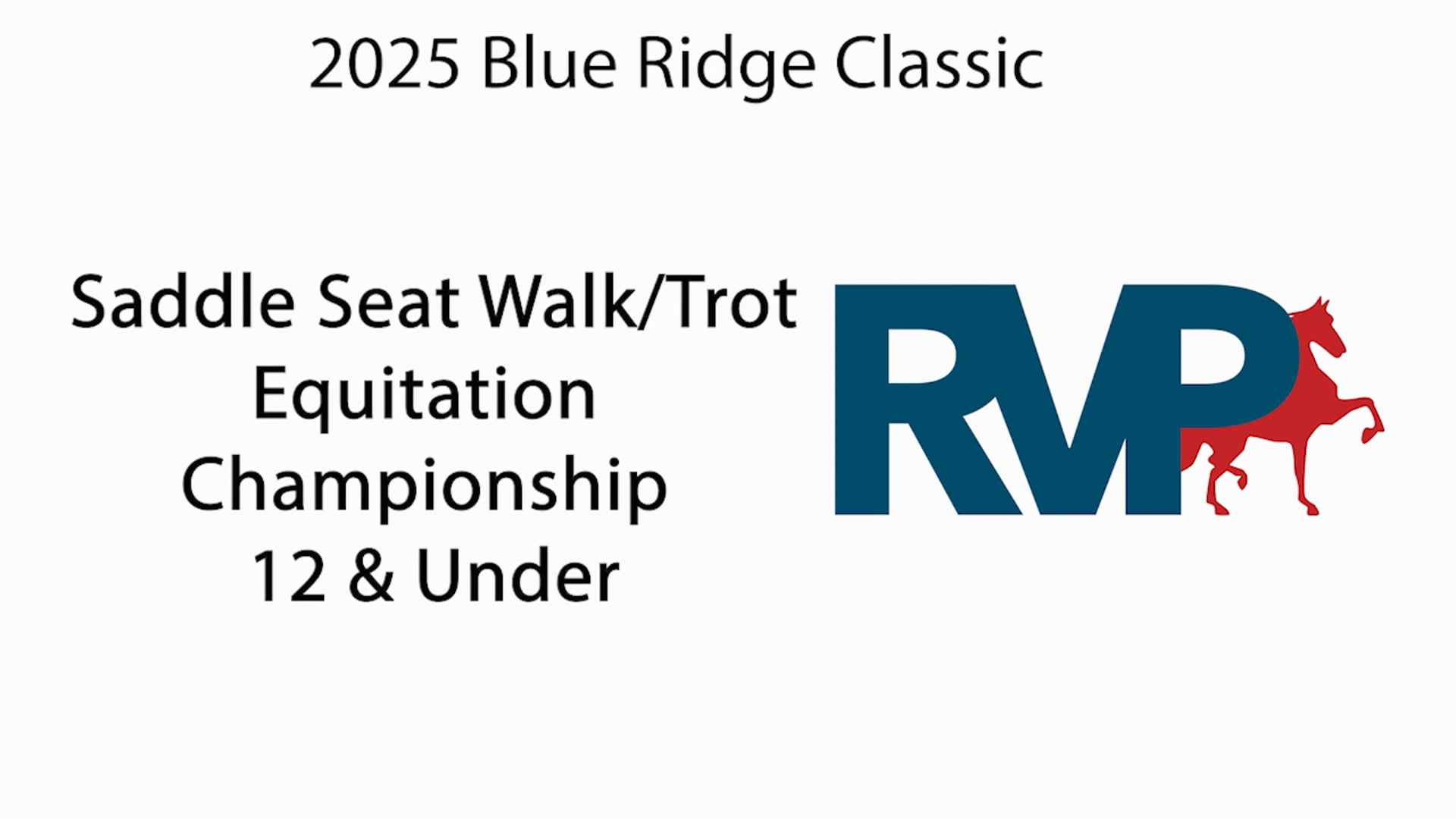 BRC25 - Class 136 - Saddle Seat Walk & Trot Equitation Championship  12 & Under