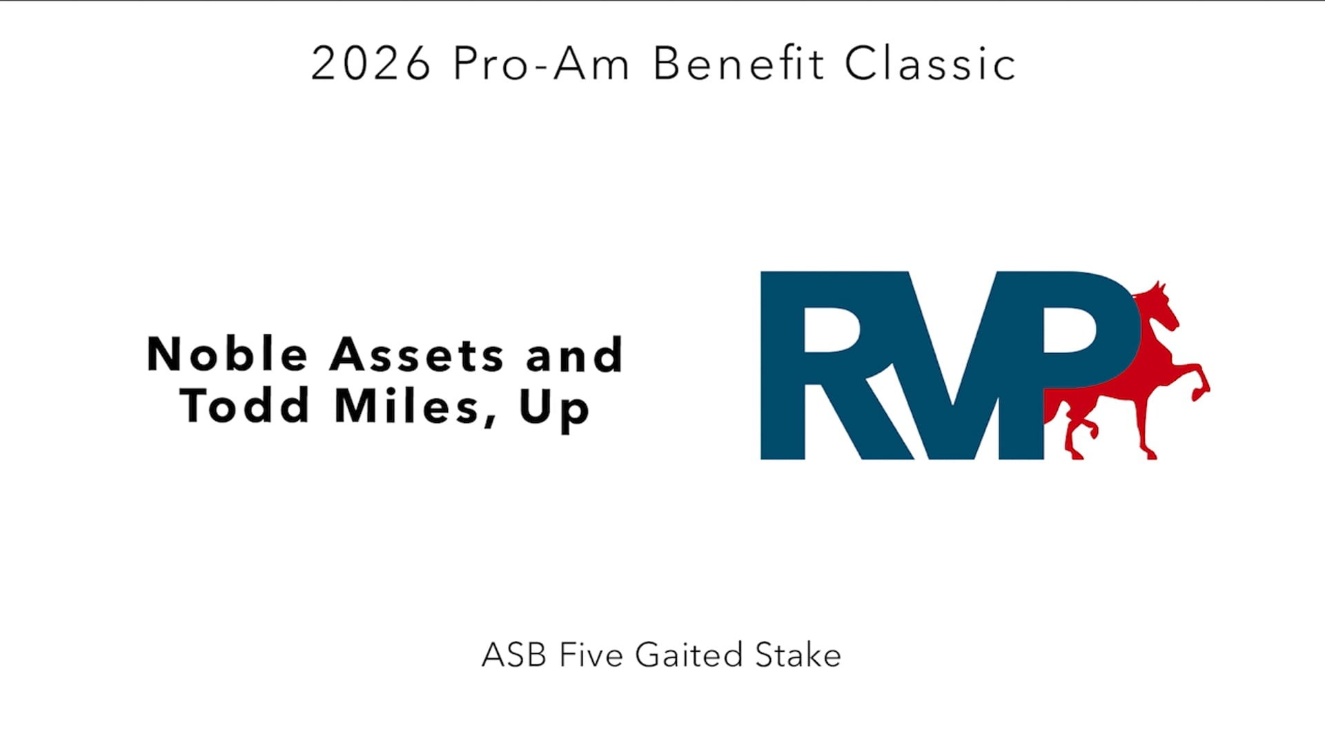 ProAm26 - Class 183 - Noble Assets and Todd Miles, Up