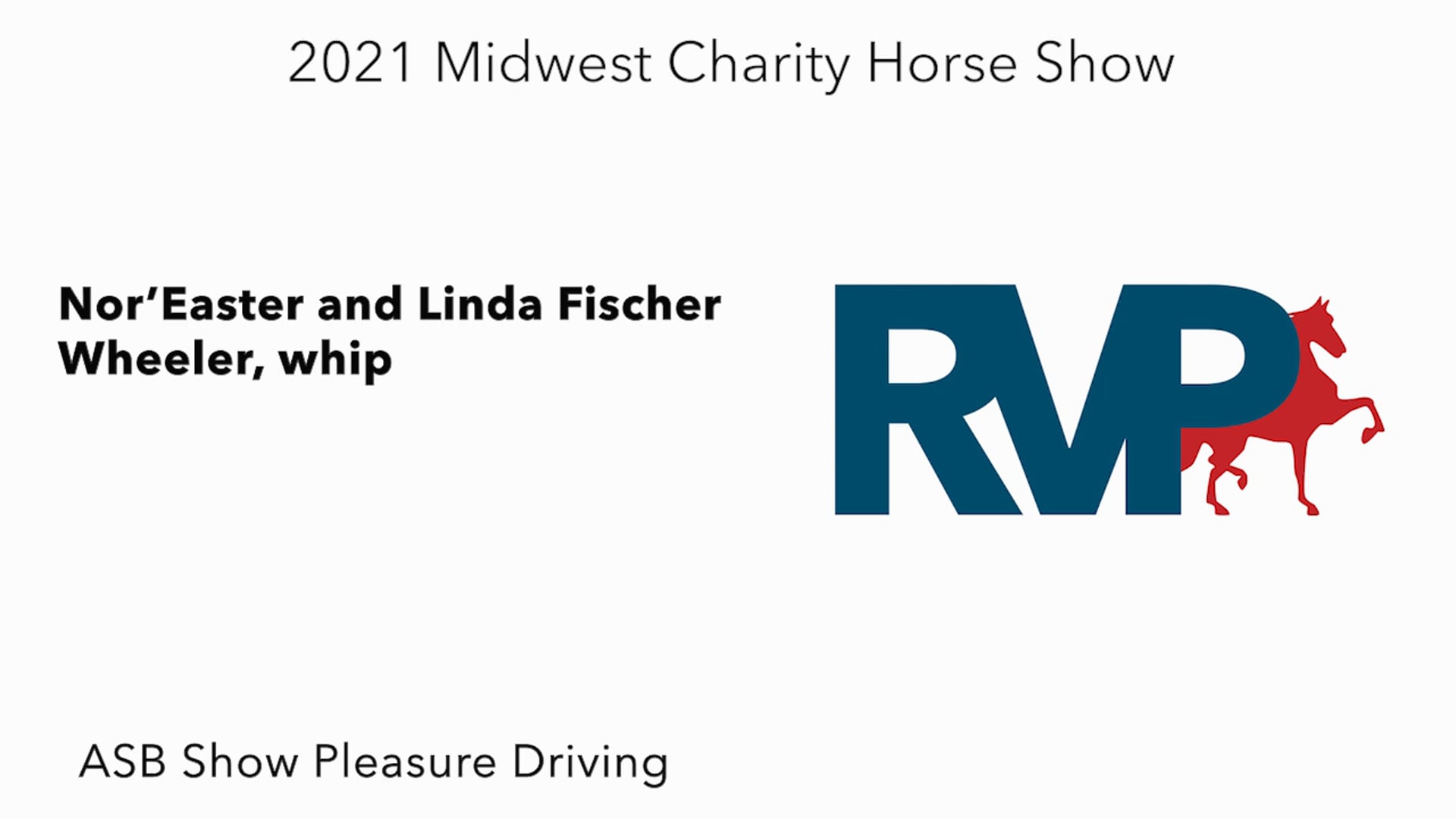 MW21 - Class 1 - Nor’Easter and Linda Fischer Wheeler, whip