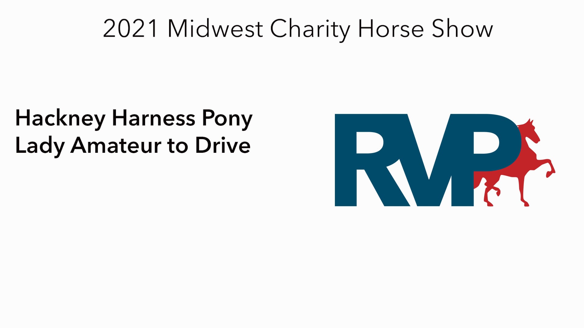 MW21 - Class 25 - Hackney Harness Pony Lady Amateur to Drive