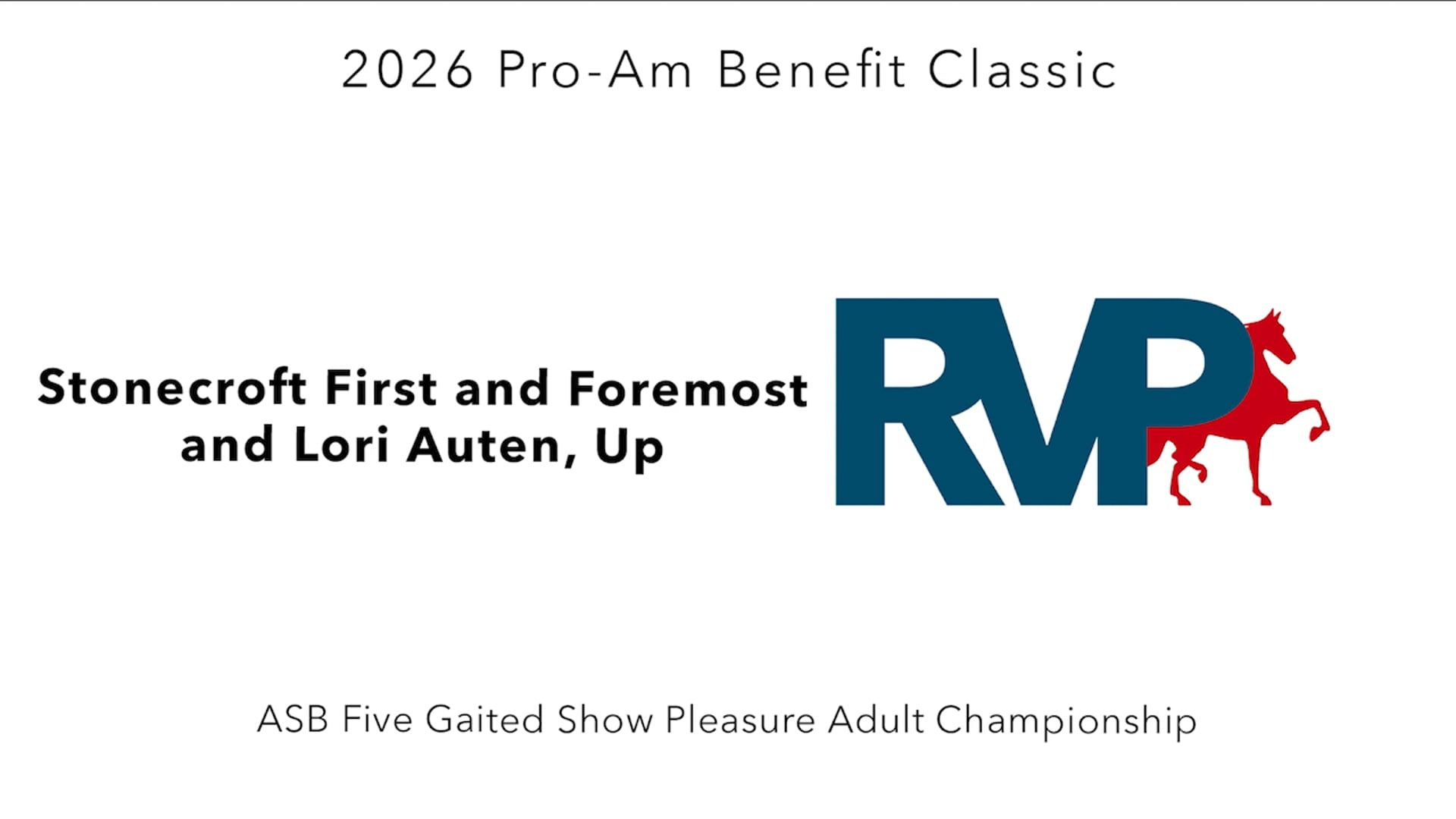 ProAm26 - Class 173 - Stonecroft First and Foremost and Lori Auten, Up