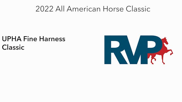 AAC22 - Class 111 -  UPHA Fine Harnes...